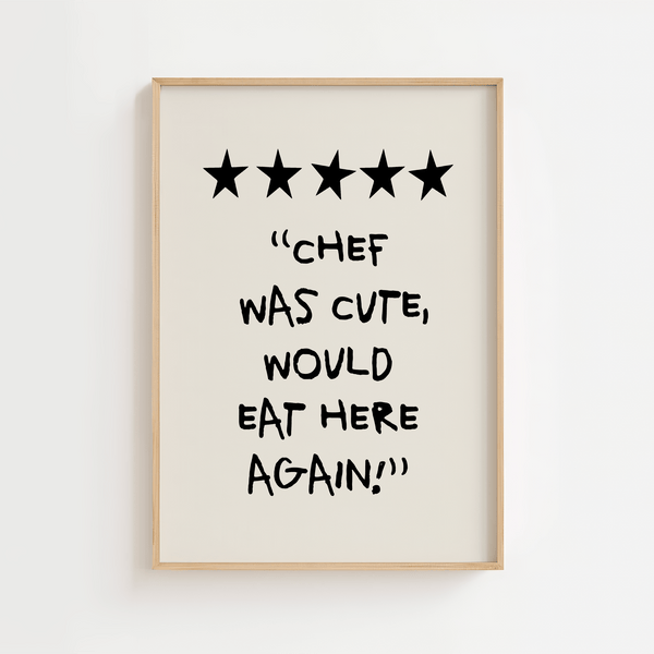Chef Was Cute, Would Eat Here Again plakat