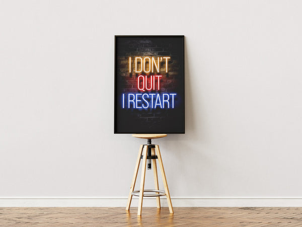 "I don't quit, i restart" - Gaming Plakat