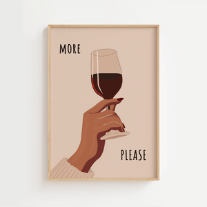 ring liv til dine vægge med vores 'More Wine Please' plakat!