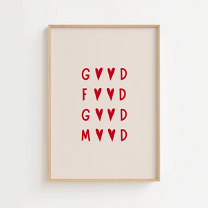 Minimalistisk plakat med teksten “Good Food Good Mood” i røde bogstaver med hjerter – sjov køkkenplakat.