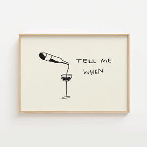Tell me when wine posters