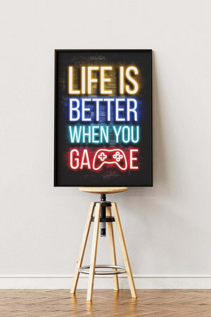 "Life is better when you game" - Gaming Plakat