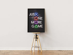 "Just one more game" - Gaming Plakat