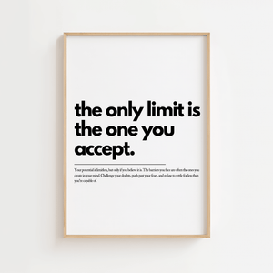 Motiverende plakat med citatet the only limit is the one you accept i minimalistisk typografi.