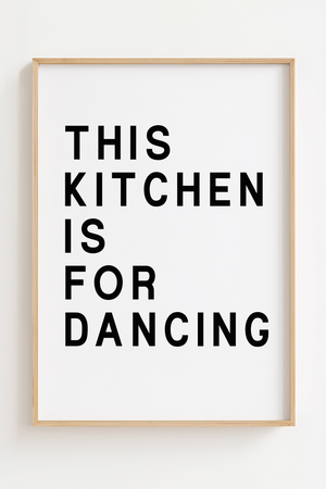 This Kitchen Is For Dancing Hvid Plakat