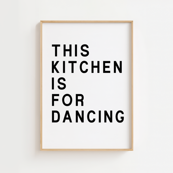 This Kitchen Is For Dancing Hvid Plakat