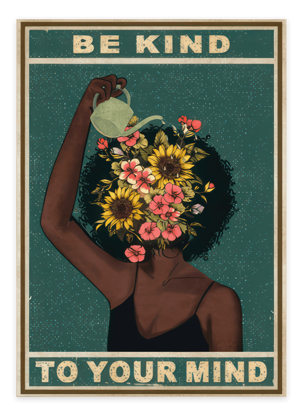 Be Kind To Your Mind Plakat