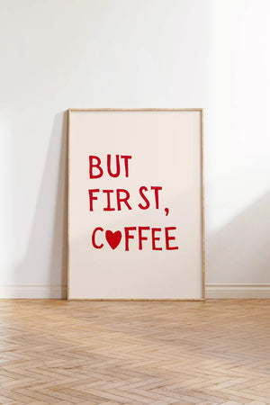 But first Coffee Plakat | Start Din Dag med Kaffe & Inspiration