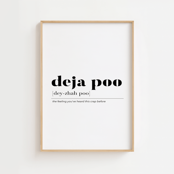 Deja Poo Plakat - Poster Text og citat