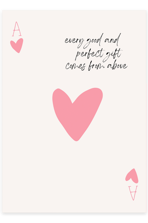 Skab en positiv og inspirerende stemning i dit hjem med Every Good And Perfect Gift Comes From Above - Pink Plakat