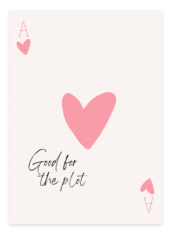 "Good For The Plot" - Pink Plakat