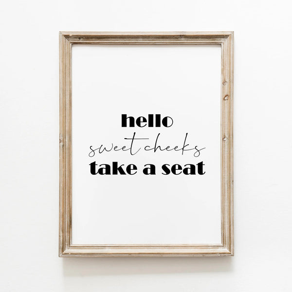 Hello Sweet Cheeks plakat – Sjov plakat til badeværelset