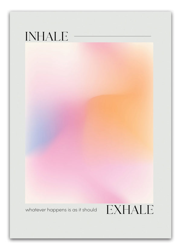 Inhale & Exhale Plakat