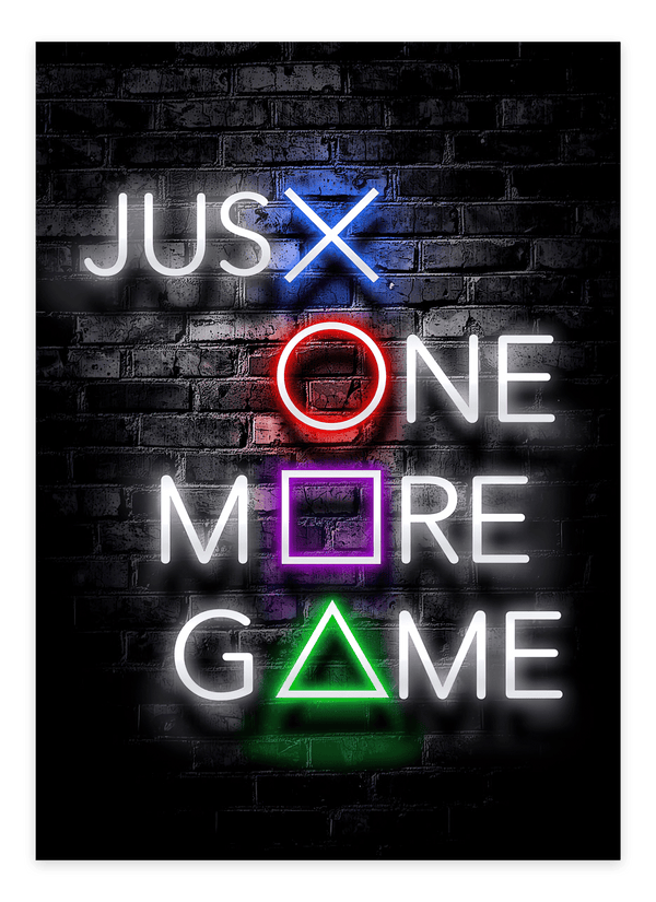 "Just one more game" - Gaming Plakat