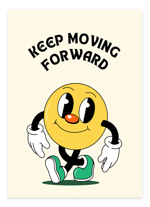 "Keep Walking Forward" Plakat