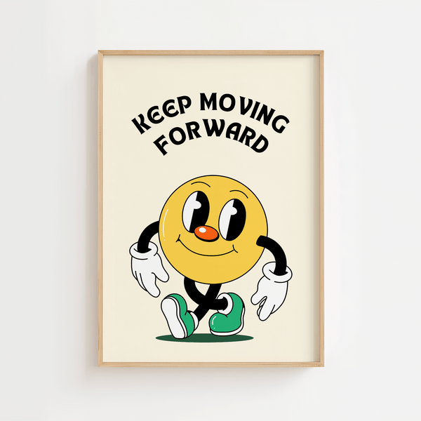 "Keep Walking Forward" Plakat