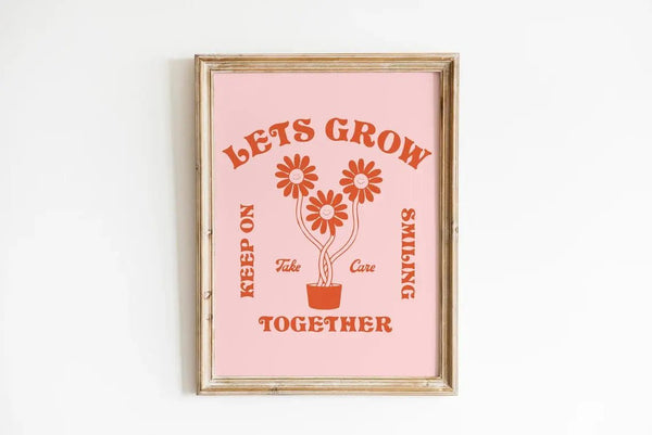 Let's grow together - Keep Smiling
