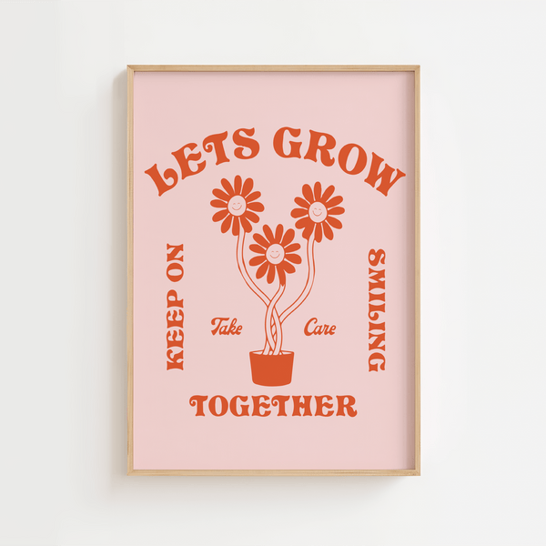 Let's grow together - Keep Smiling Plakat