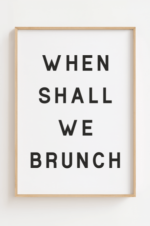 When Shall We Brunch plakat